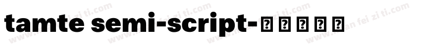 tamte semi-script字体转换